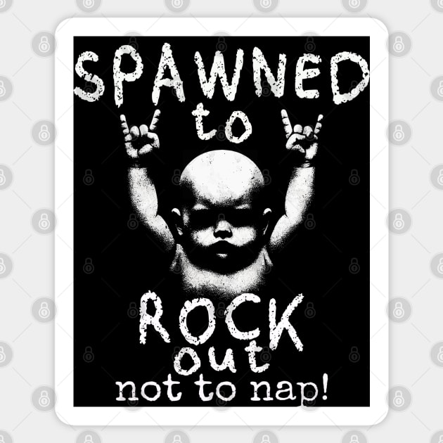 Cute Metalhead Baby: Spawned to Rock Out! Sticker by MetalByte